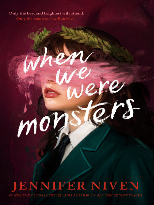 Title details for When We Were Monsters by Jennifer Niven - Available